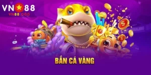 bắn cá vàng tại VN88